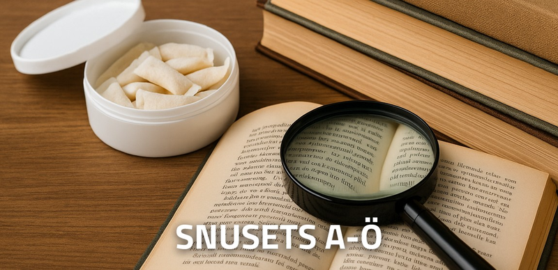 Snusets A–Ö – En komplett ordlista för dig som vill förstå snusvärlden