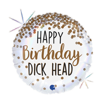 Happy Birthday Dick Head Folieballong