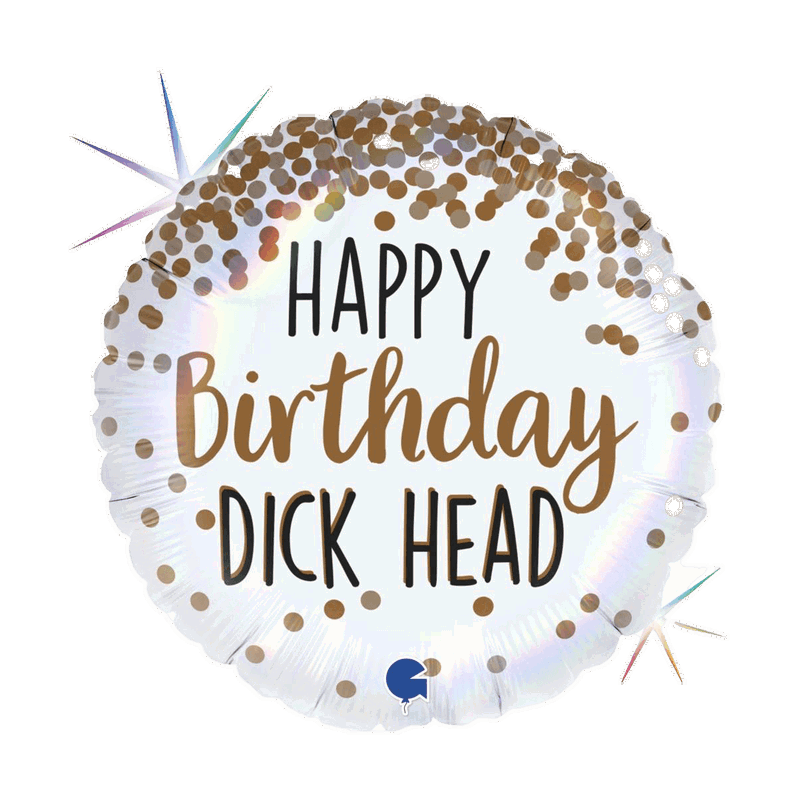 Happy Birthday Dick Head Folieballong