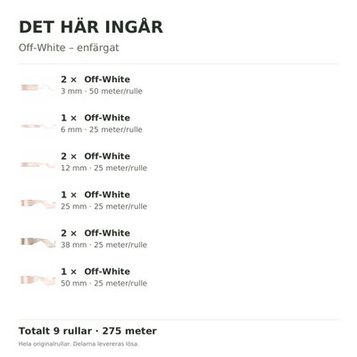Det här ingår – Satinbandspaket – Off-White – 9 rullar