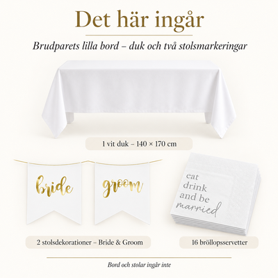 Det här ingår – Brudparets lilla bord – duk och två stolsmarkeringar