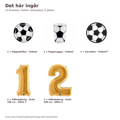 12-årskalas, Fotboll, kalaspaket, 6 gäster – innehåll och antal, sifferballong 100 cm