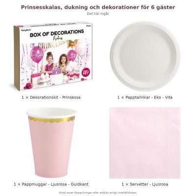 Prinsesskalas, dukning och dekorationer för 6 gäster – innehåll och antal förpackningar