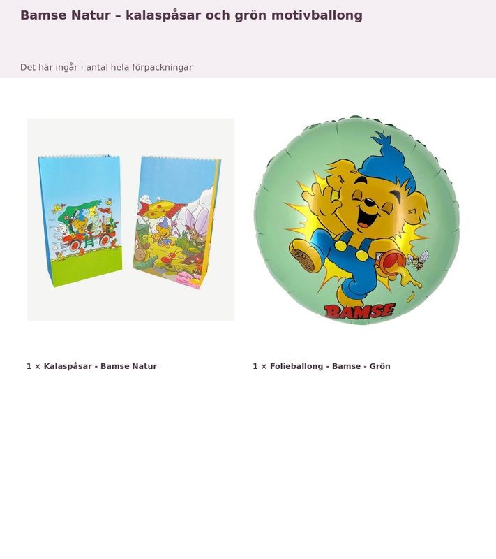 Bamse Natur – kalaspåsar och grön motivballong – innehåll och antal