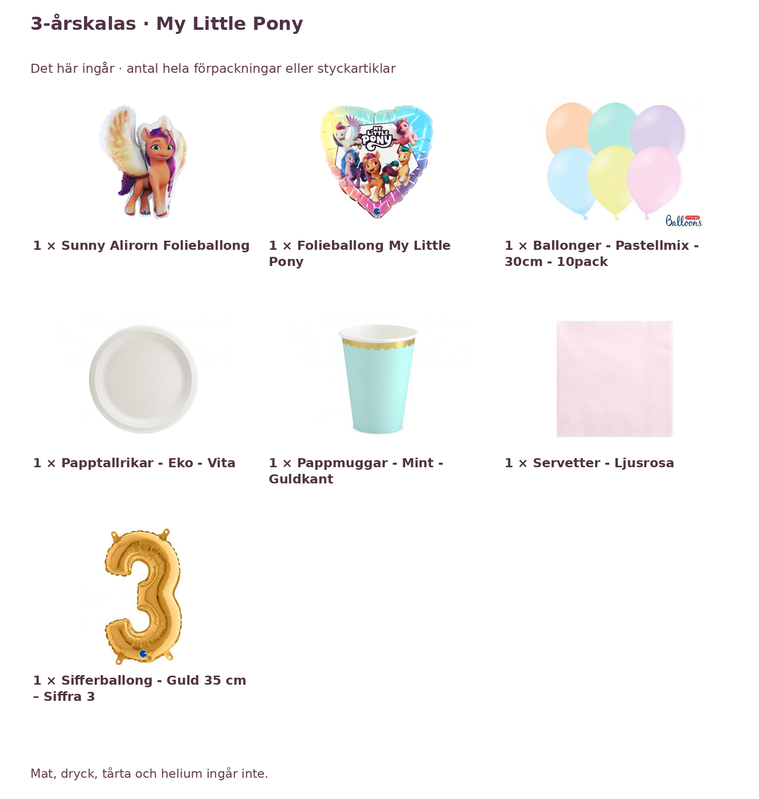 3-årskalas, My Little Pony, kalaspaket, 6 gäster – innehåll och antal förpackningar