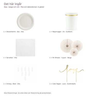 Dop – beige och vitt – fika och dekorationer, 6 gäster – innehåll och antal förpackningar