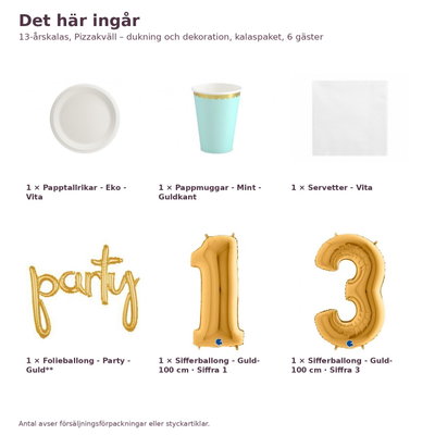 13-årskalas, Pizzakväll – dukning och dekoration, kalaspaket, 6 gäster – innehåll och antal, sifferballong 100 cm