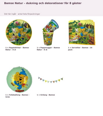 Bamse Natur – dukning och dekorationer för 8 gäster – innehåll och antal