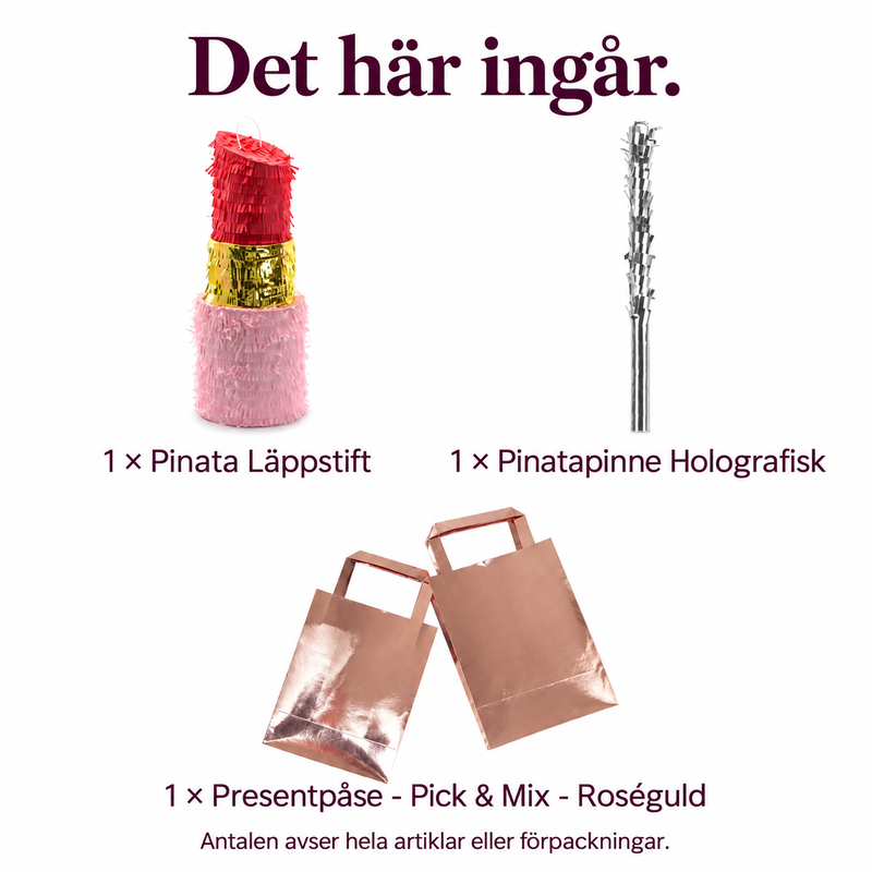 Läppstiftspiñata – slå, samla och dela i fem påsar