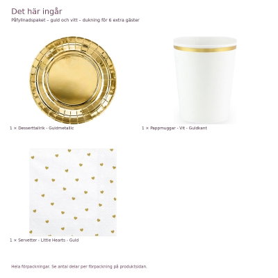 Påfyllnadspaket – guld och vitt – dukning för 6 extra gäster – innehåll och antal förpackningar