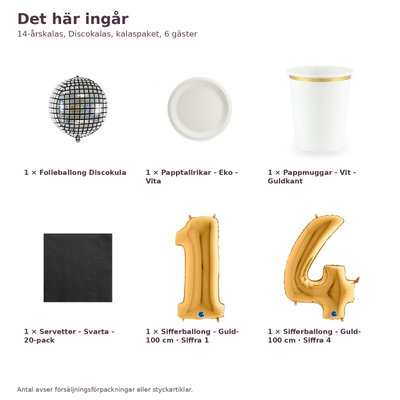 14-årskalas, Discokalas, kalaspaket, 6 gäster – innehåll och antal, sifferballong 100 cm
