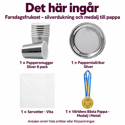 Farsdagsfrukost – silverdukning och medalj till pappa – innehåll och antal