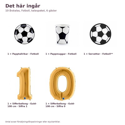 10-årskalas, Fotboll, kalaspaket, 6 gäster – innehåll och antal, sifferballong 100 cm