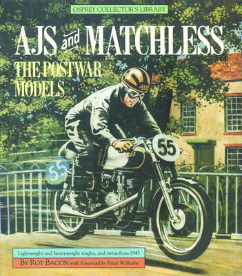 AJS & Matchless: The Postwar Models – Bok av Roy Bacon