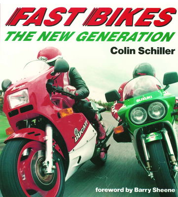 Fast Bikes – The New Generation av Colin Schiller – MC-bok